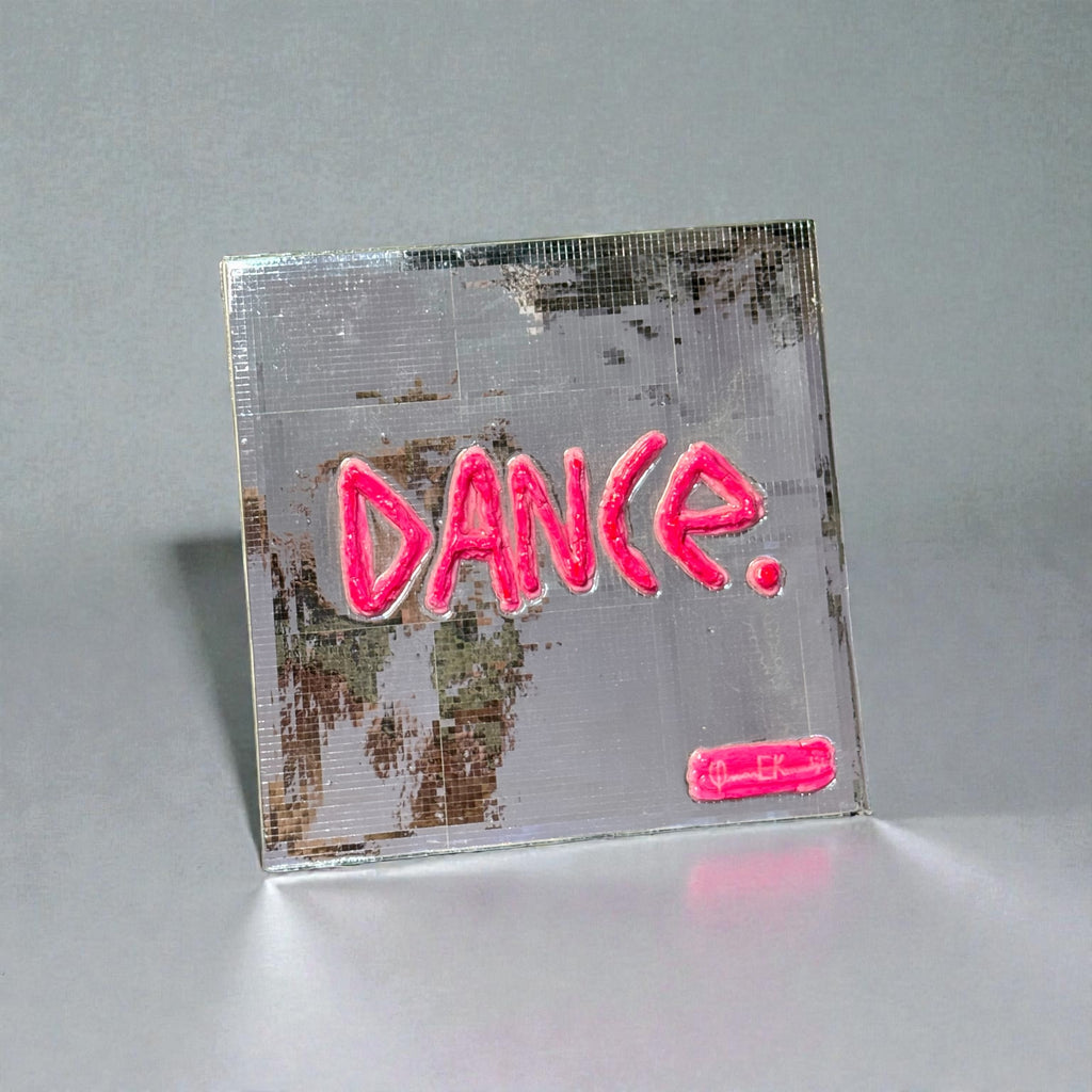 DANCE. – Mirror Message Art