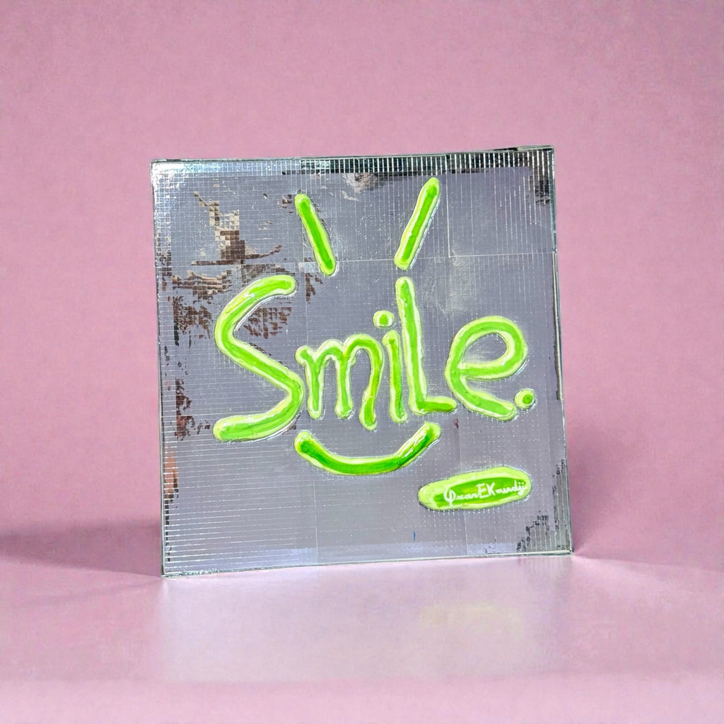 SMILE. – Mirror Message Art